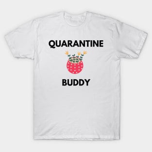 Quarantine Buddy T-Shirt